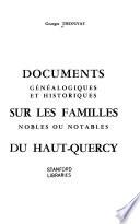 Documents généalogiques et historiques sur les familles nobles ou notables du Haut-Quercy