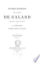 Documents historiques sur la maison de Galard, recueillis par J. Noulens. 4 tom. [in 5].