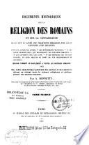 Documents historiques sur la religion des Romains, et sur la connaissance qu'ils ont pu avoir des traditions bibliques, par leurs rapports avec les juifs...
