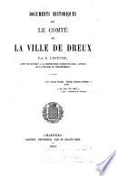 Documents historiques sur le comté et la ville de Dreux