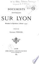 Documents historiques sur Lyon pendant la Révolution (année 1790)
