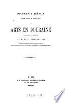 Documents inedits pour servir a l'histoire des arts en Touraine
