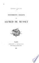 Documents inédits sur Alfred de Musset