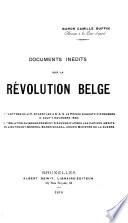 Documents inédits sur la révolution belge ...