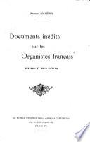 Documents inédits sur les organistes français des XVIIe et XVIIIe siècles