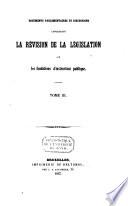 Documents parlementaires et discussions concernant la révision de la législation sur les fondations d'instruction publique