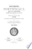 Documents pontificaux sur la Gascogne d'après les archives du Vatican