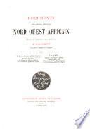 Documents pour servir à l'étude du Nord Ouest africain
