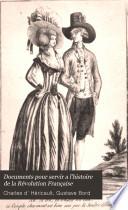 Documents pour servir a l'histoire de la Révolution Française