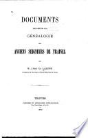 Documents pour servir à la généalogie des anciens seigneurs de Traînel