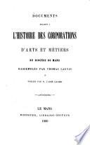 Documents relatifs à l'histoire des corporations d'arts et métiers du diocèse du Mans