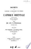 Documents sur l'histoire, la géographie et le commerce de l'Afrique orientale