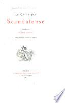 Documents sur les moeurs du XVIIIe siècle: La chronique scandaleuse [par G. Imbert de Boudeaux] 1879