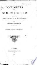 Documents sur Noirmoutier et sur la mort de d'Elbée et de ses compagnons