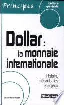 Dollar : la monnaie internationale