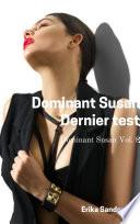 Dominant Susan. Dernier test