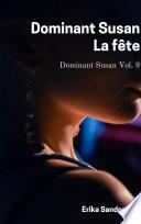 Dominant Susan. La fête