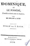 Dominique, ou le possédé