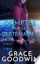 Domptée par Ses Partenaires