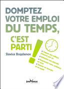 Domptez votre emploi du temps, c'est parti !