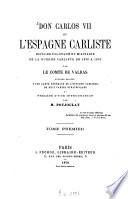 Don Carlos VII et l'Espagne Carliste