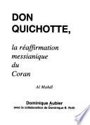 Don Quichotte, la réaffirmation messianique du Coran