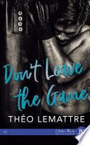 Don't leave the game