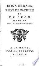 Dona Urraca Reine de Castille Et De Léon