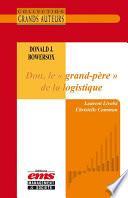 Donald J. Bowersox - Don, le grand-père de la logistique
