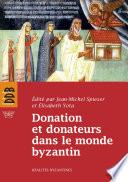 Donation et donateurs dans le monde byzantin
