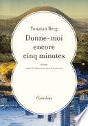 Donne-moi encore cinq minutes