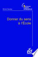 Donner du sens à l'école