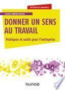 Donner un sens au travail