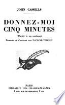 Donnez-moi cinq minutes