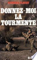 Donnez-moi la tourmente