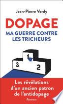 Dopage. Ma guerre contre les tricheurs