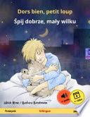 Dors bien, petit loup – Śpij dobrze, mały wilku (français – polonais)