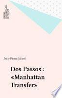 Dos Passos : «Manhattan Transfer»