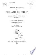 Dossier historique de Charlotte de Corday. La maison de la rue du Bègle a Argentan