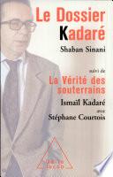 Dossier Kadaré (Le)