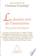Dossier noir de l’instruction (Le)