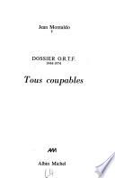 Dossier O.R.T.F. 1944-1974