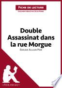 Double assassinat dans la rue Morgue d'Edgar Allan Poe (Fiche de lecture)