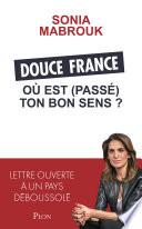 Douce France, où est (passé) ton bon sens ?