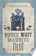 Douce nuit, maudite nuit