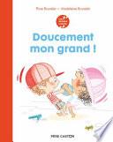 Doucement mon grand !