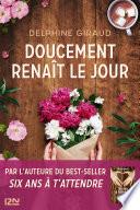 Doucement renaît le jour