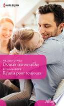 Douces retrouvailles - Réunis pour toujours
