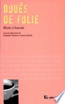 Doués de folie