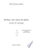 Doulaye, une saison des pluies
